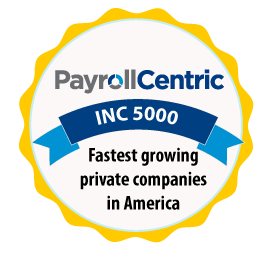 PayrollCentric is on the Inc 5000 list